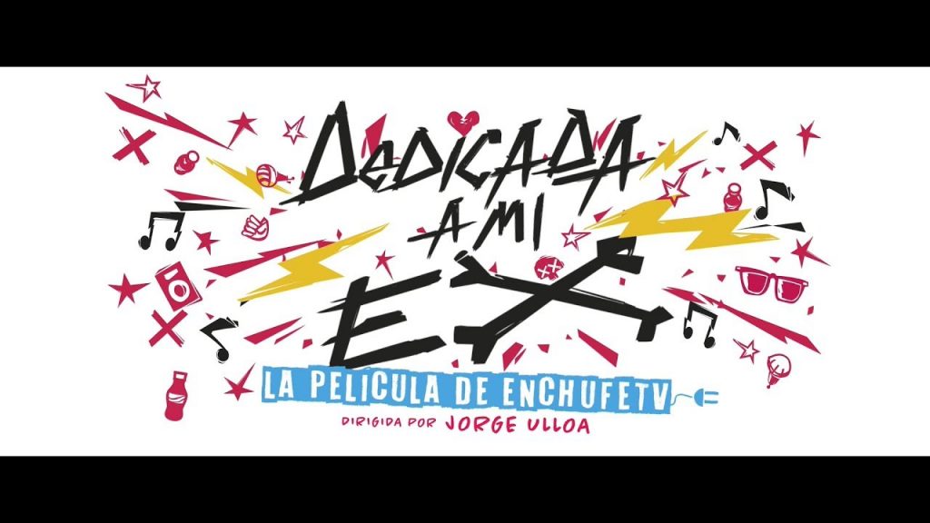 Foto de Tráiler de Dedicada A Mi Ex, la primera película de Enchufe TV con Carlos Alcantará