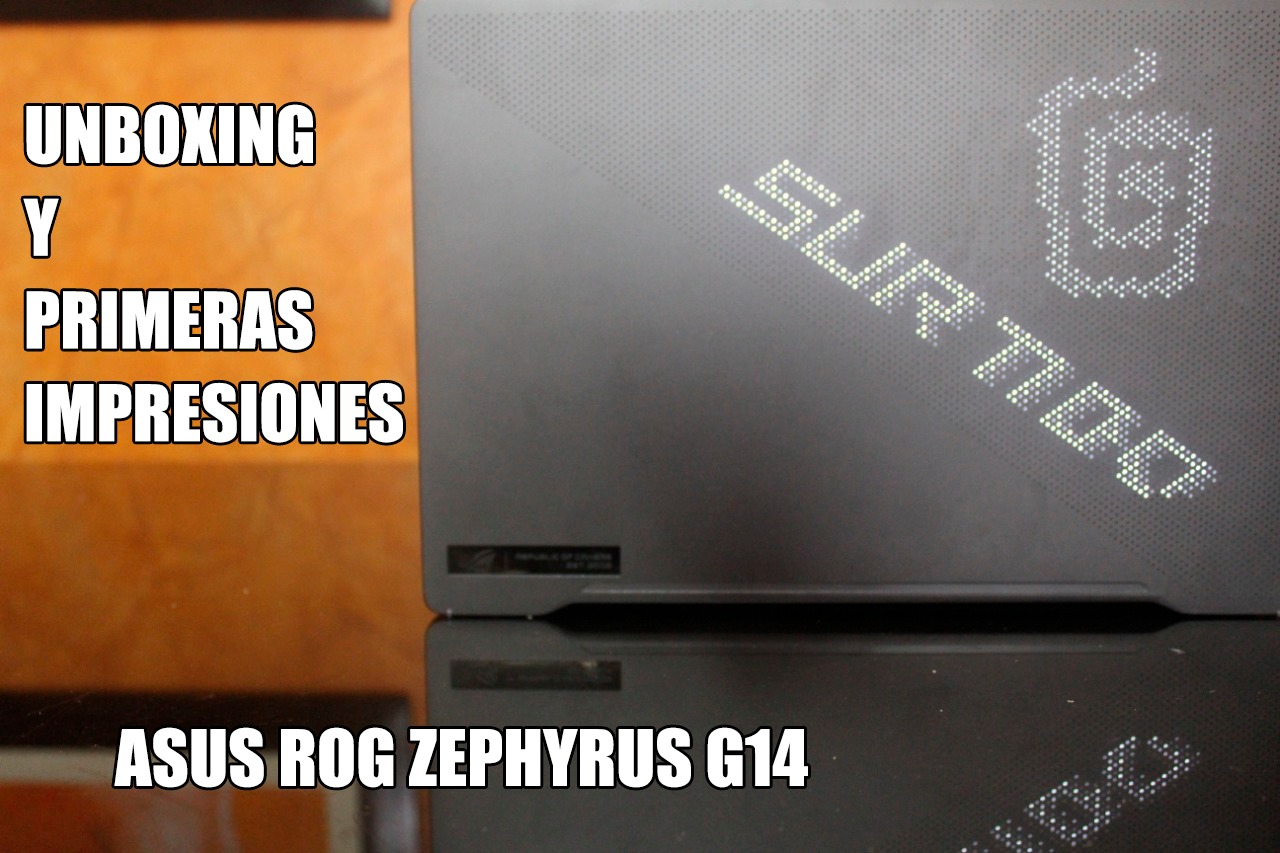 Foto de Unboxing y primeras impresiones de la ROG Zephyrus G14 de ASUS