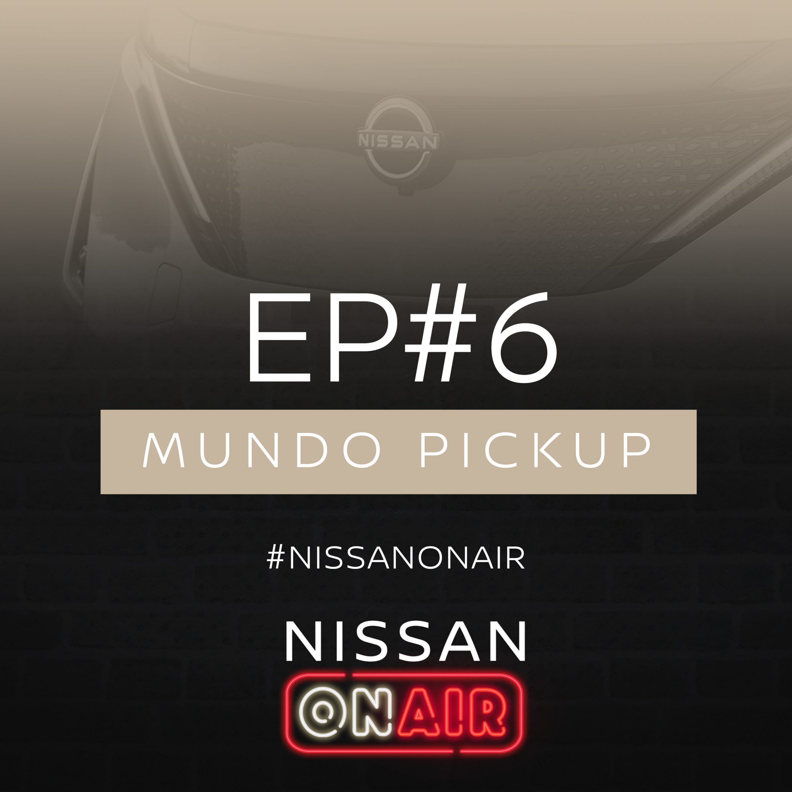 Foto de Podcast Nissan ON AIR – Episodio 6 Mundo Pickup