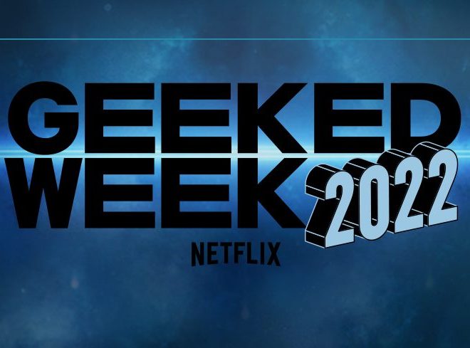 Fotos de Conoce los horarios y como seguir la Geeked Week 2022 de Netflix en Latinoamérica y Perú