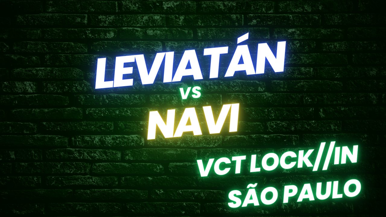 Foto de Valorant: Conoce el horario y donde ver Leviatán vs NAVI del torneo VCT LOCK//IN São Paulo
