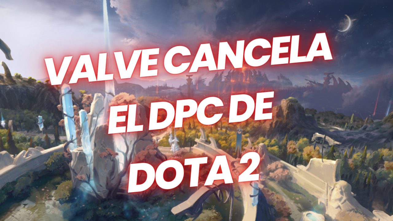Foto de Esports: Valve cancela el Circuito Profesional de Dota 2, el DPC 2023 será el último
