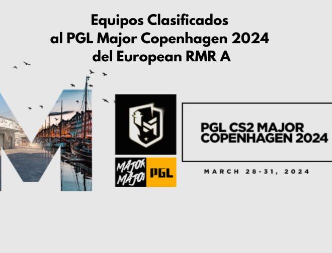 Fotos de Equipos clasificados al PGL Major Copenhagen 2024 del European RMR A