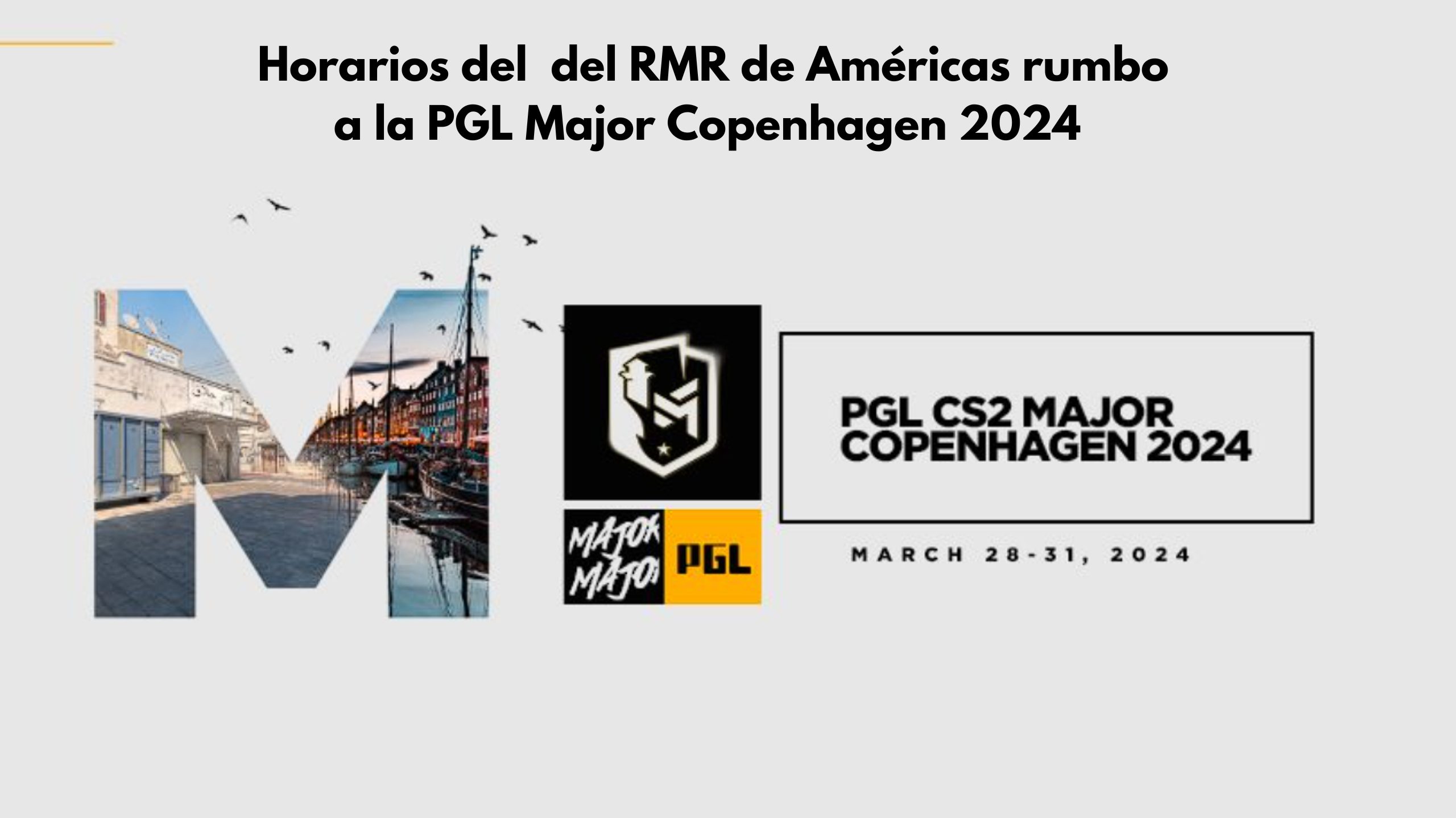 Foto de Enfrentamientos y Horarios del RMR de Américas de Counter-Strike 2, clasificatorio al PGL Major Copenhagen 2024